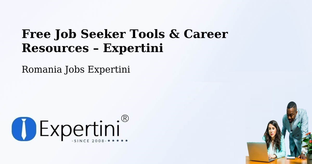 Free Job Seeker Tools & Career Resources – Comuna Măldăreşti - Comuna Măldăreşti, Romania Jobs Expertini