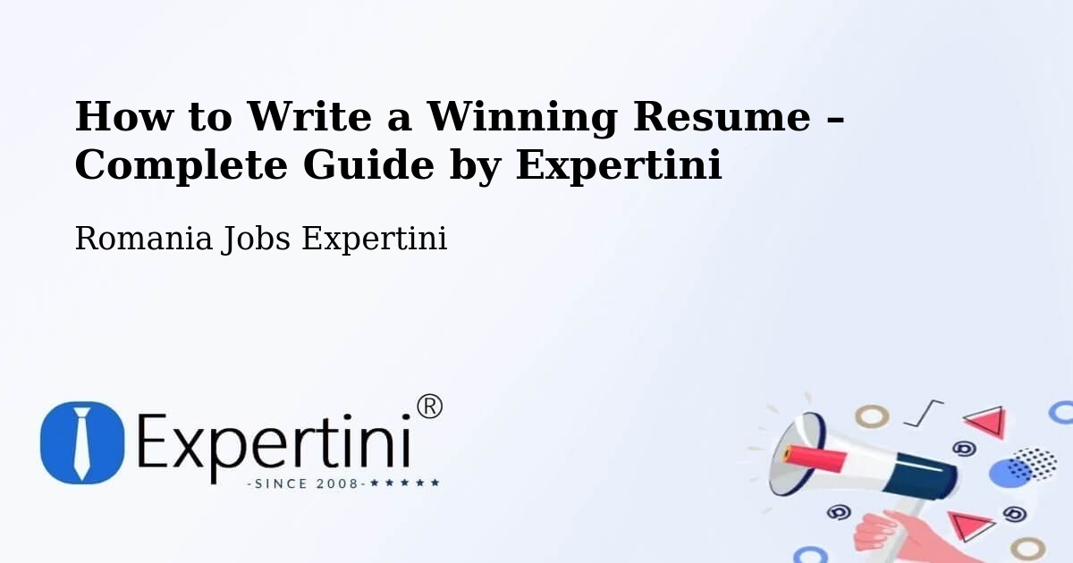 Resume Writing Guide for Job Seekers – Comuna Măldăreşti - Comuna Măldăreşti, Romania Jobs Expertini